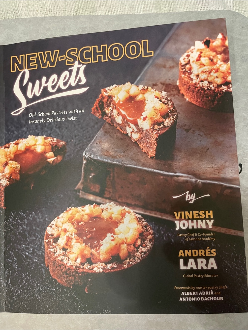 NEW SCHOOL SWEETS COOKBOOK Baking Modern Desserts